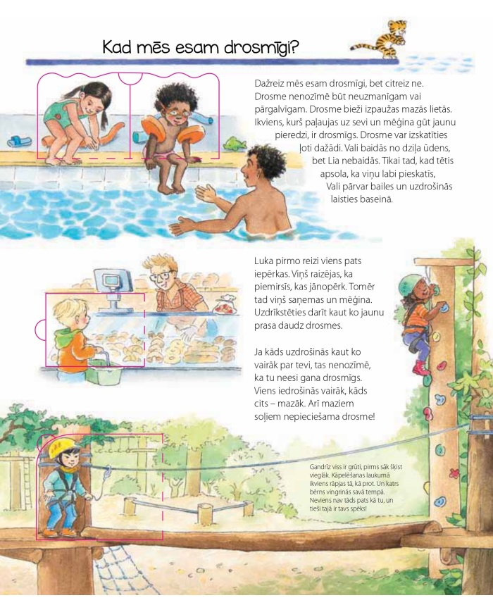 Drosmīgs, stiprs, pārliecināts Drosmīgs, stiprs, pārliecināts