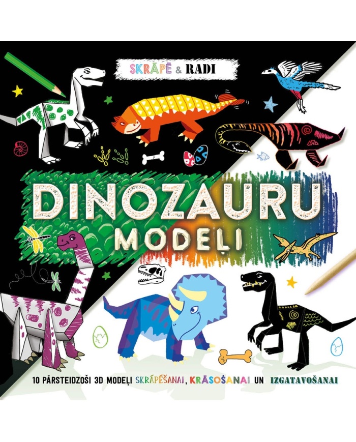 Dinozauru modeļi. Skrāpē un radi Dinozauru modeļi. Skrāpē un radi