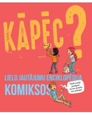 Kāpēc? Lielo jautājumu enciklopēdija komiksos Kāpēc? Lielo jautājumu enciklopēdija komiksos