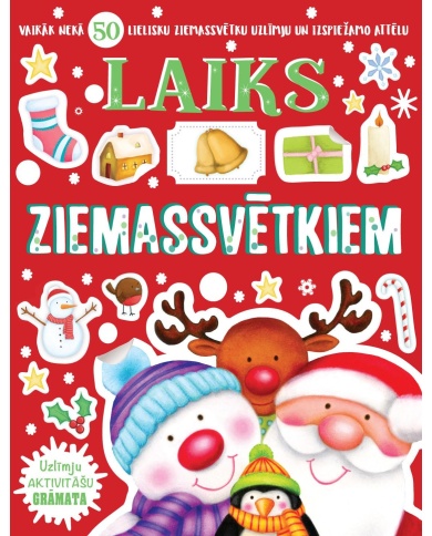 Laiks Ziemassvētkiem. Uzlīmju aktivitāšu grāmata. Laiks Ziemassvētkiem. Uzlīmju aktivitāšu grāmata.