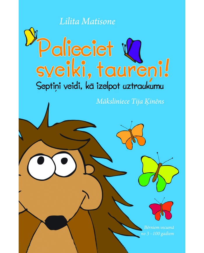 Palieciet sveiki, taureņi! Palieciet sveiki, taureņi!