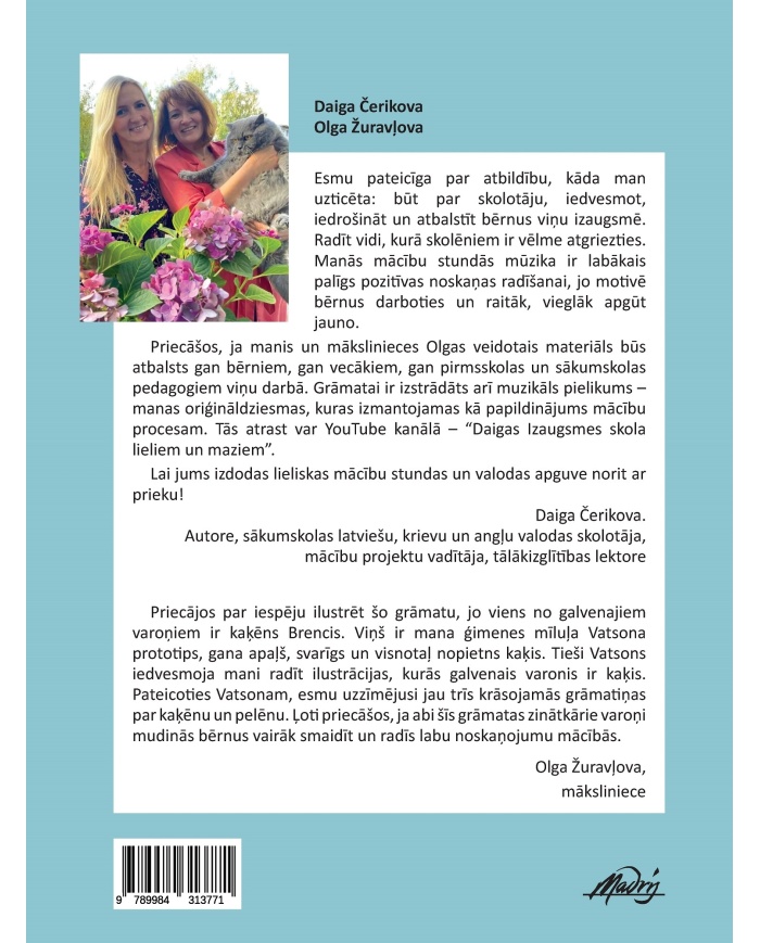 Spēlējos un mācos kopā ar pelēnu Ēci un kaķēnu Brenci Spēlējos un mācos kopā ar pelēnu Ēci un kaķēnu Brenci