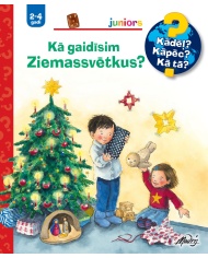 Kā gaidīsim Ziemassvētkus? Kā gaidīsim Ziemassvētkus?