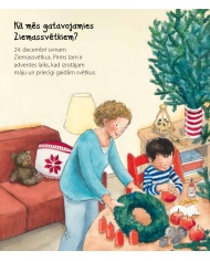 Kā gaidīsim Ziemassvētkus? Kā gaidīsim Ziemassvētkus?