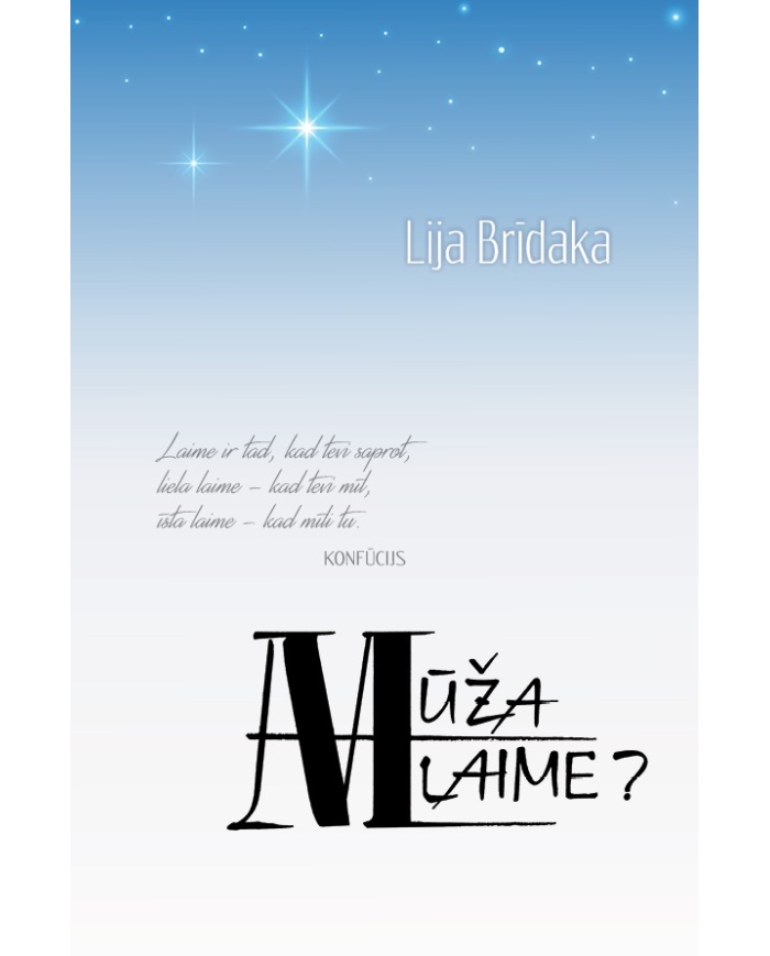 Mūža laime? Mūža laime?