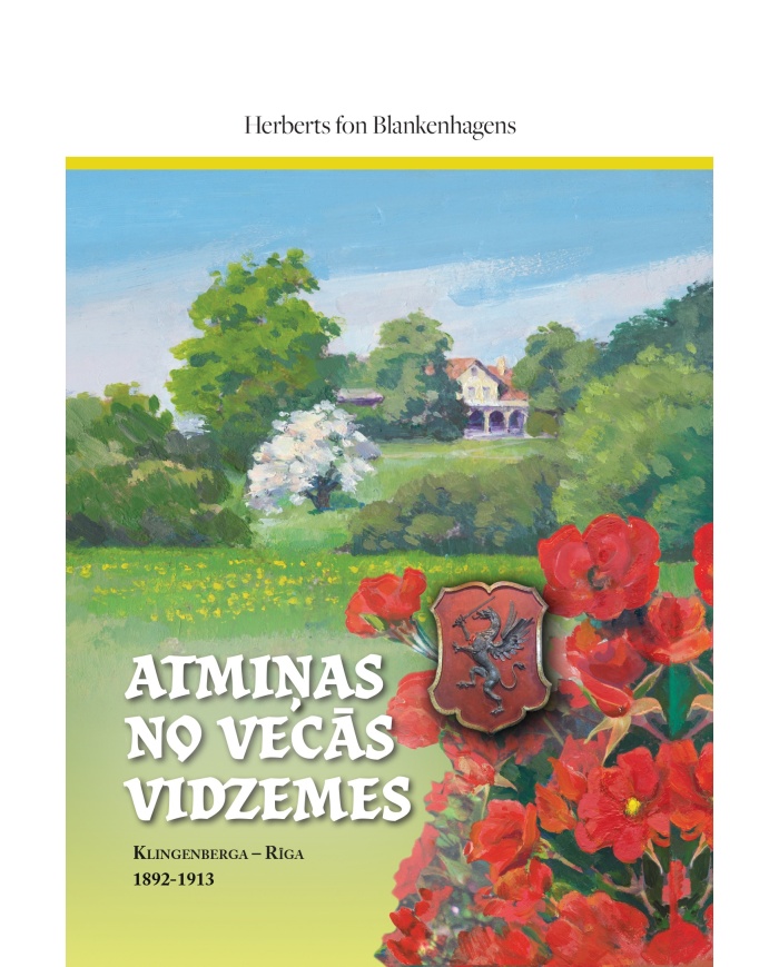 Atmiņas no vecās Vidzemes. Klingenberga-Rīga 1892-1913