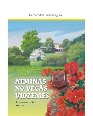 Atmiņas no vecās Vidzemes. Klingenberga-Rīga 1892-1913 Atmiņas no vecās Vidzemes. Klingenberga-Rīga 1892-1913