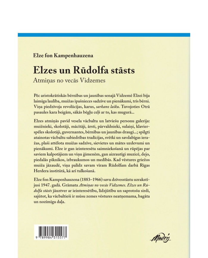 Elzes un Rūdolfa stāsts. Atmiņas no vecās Vidzemes Elzes un Rūdolfa stāsts. Atmiņas no vecās Vidzemes