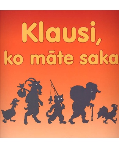 Klausi, ko māte saka Klausi, ko māte saka