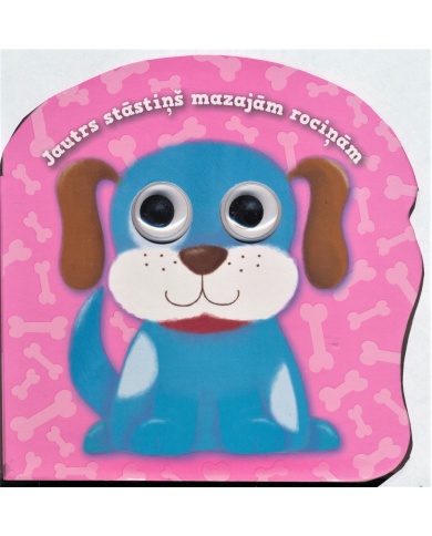 Kucēns. Jautrs stāstiņš mazajām rociņām