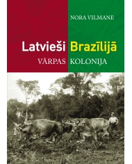 Latvieši Brazīlijā. Vārpas kolonija Latvieši Brazīlijā. Vārpas kolonija