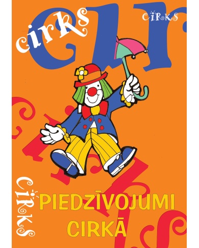 Piedzīvojumi cirkā Piedzīvojumi cirkā