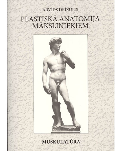 Plastiskā anatomija māksliniekiem Plastiskā anatomija māksliniekiem