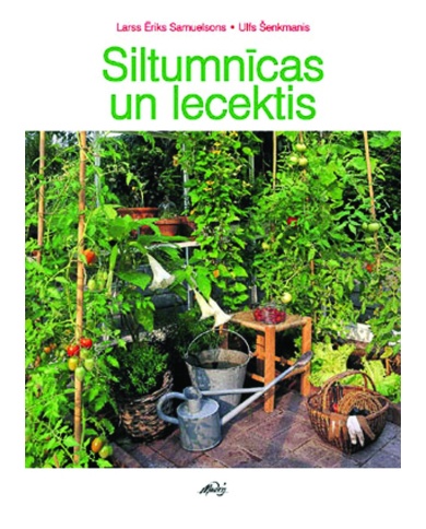 Siltumnīcas un lecektis Siltumnīcas un lecektis