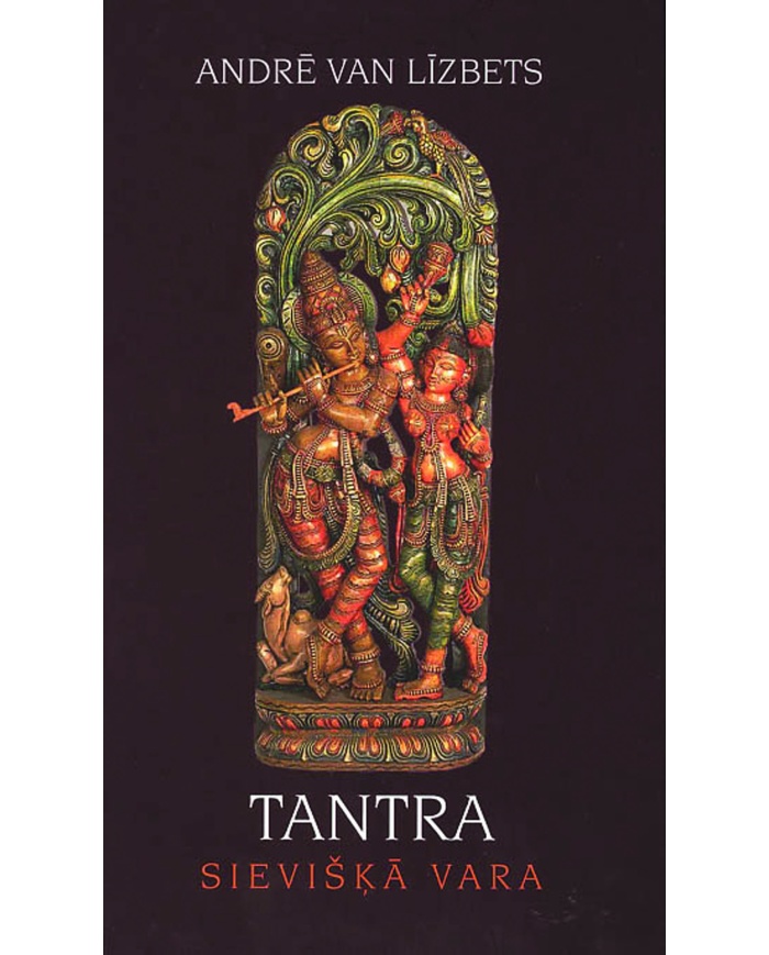 Tantra. Sievišķā vara Tantra. Sievišķā vara