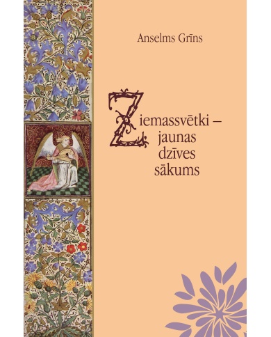 Ziemassvētki-jaunas dzīves sākums Ziemassvētki-jaunas dzīves sākums