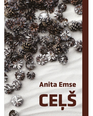 Ceļš. Anita Emse Ceļš. Anita Emse