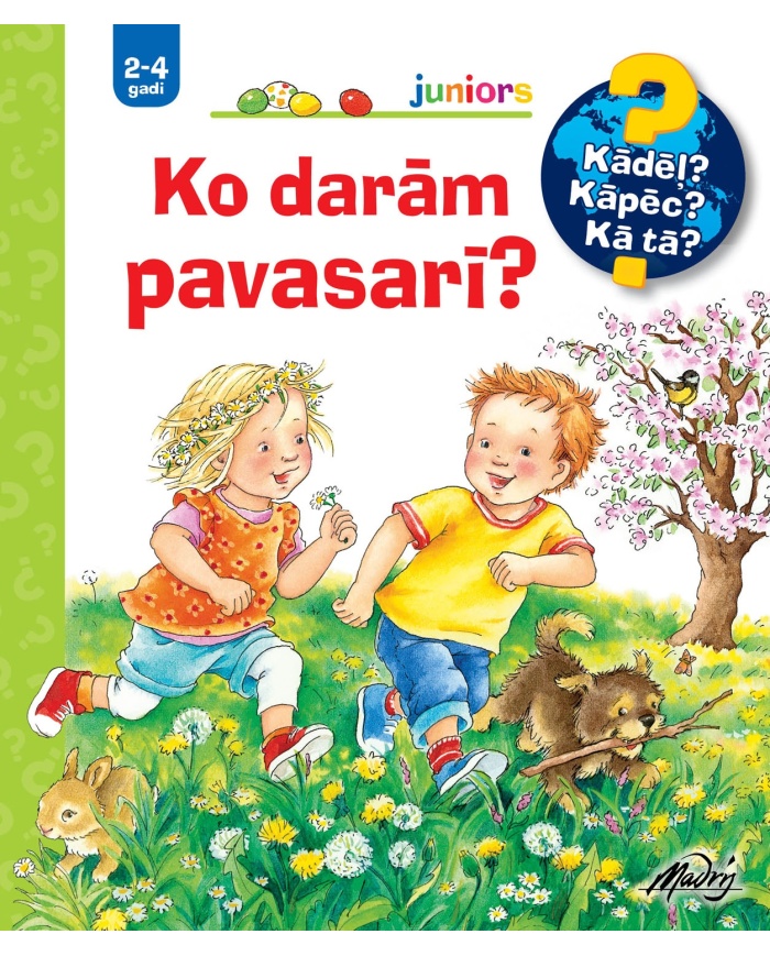 Ko darām pavasarī? Ko darām pavasarī?