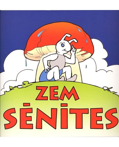 Zem sēnītes Zem sēnītes