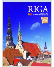 Riga. Uma Viagem Atraves Dos Seculos, br. Riga. Uma Viagem Atraves Dos Seculos, br.