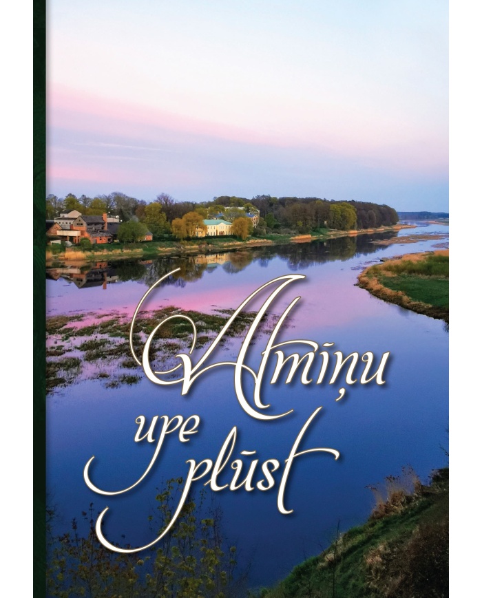 Atmiņu upe plūst Atmiņu upe plūst