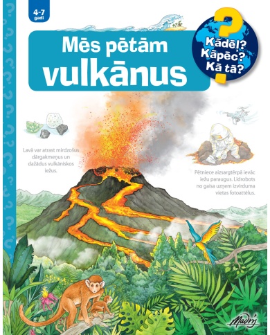Mēs pētām vulkānus