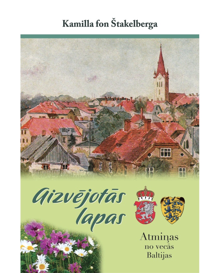 Aizvējotās lapas. Atmiņas no vecās Baltijas. Aizvējotās lapas. Atmiņas no vecās Baltijas.