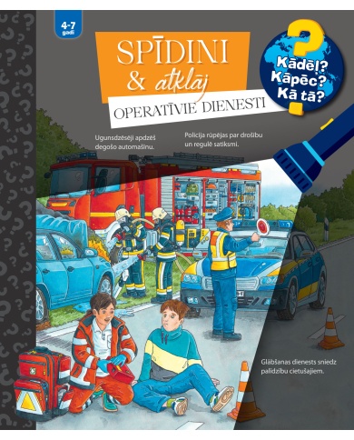 Operatīvie dienesti. Spīdini un atklāj.