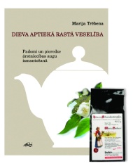 Dieva aptiekā rastā veselība Dieva aptiekā rastā veselība