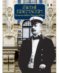 Michail Eisenstein Il maestro dellArt Nouveau di Riga Michail Eisenstein Il maestro dellArt Nouveau di Riga