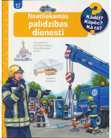 Neatliekamās palīdzības dienesti. Kādēļ? Kāpēc? Kā tā? Neatliekamās palīdzības dienesti. Kādēļ? Kāpēc? Kā tā?