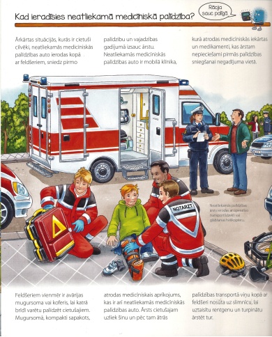 Neatliekamās palīdzības dienesti. Kādēļ? Kāpēc? Kā tā? Neatliekamās palīdzības dienesti. Kādēļ? Kāpēc? Kā tā?
