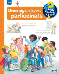 Drosmīgs, stiprs, pārliecināts Drosmīgs, stiprs, pārliecināts