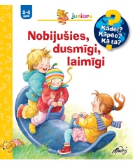 Nobijušies, dusmīgi. laimīgi. Kādēļ? Kāpēc? Kā tā? Nobijušies, dusmīgi. laimīgi. Kādēļ? Kāpēc? Kā tā?