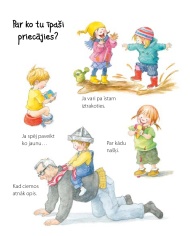 Nobijušies, dusmīgi, laimīgi. Kādēļ? Kāpēc? Kā tā?