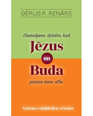 Slavinājums dzīvēm, kad Jēzus un Buda pazina viens otru