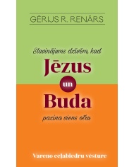 Slavinājums dzīvēm, kad Jēzus un Buda pazina viens otru