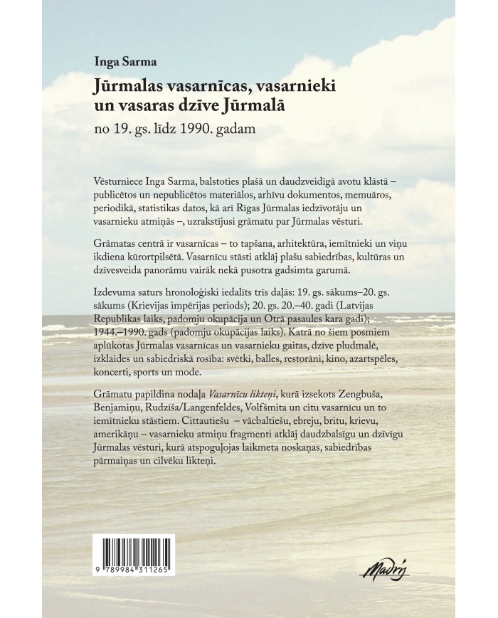 Jūrmalas vasarnīcas, vasarnieki un vasaras dzīve Jūrmalā no 19. gs. līdz 1990. gadam