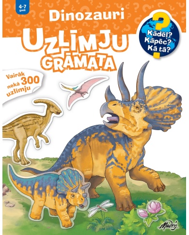 Dinozauri. Uzlīmju grāmata. Dinozauri. Uzlīmju grāmata.