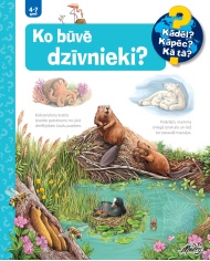 Ko būvē dzīvnieki? Kādēļ? Kāpēc? Kā tā?