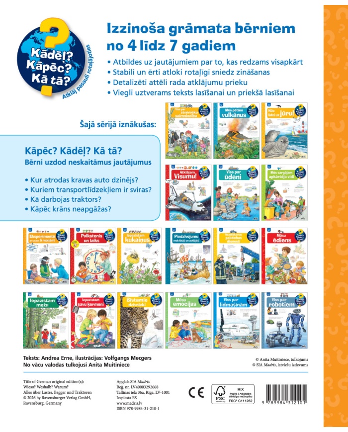 Viss par kravas auto, ekskavatoriem un traktoriem. Kādēļ? Kāpēc? Kā tā?