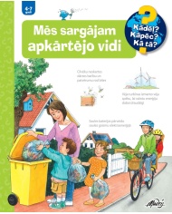 Mēs sargājam apkārtējo vidi Mēs sargājam apkārtējo vidi