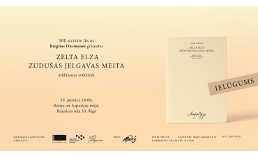 Grāmatas "Zelta Elza. Zudušās Jelgavas meita" atvēršanas svētki Grāmatas "Zelta Elza. Zudušās Jelgavas meita" atvēršanas svētki